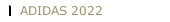 ADIDAS 2022